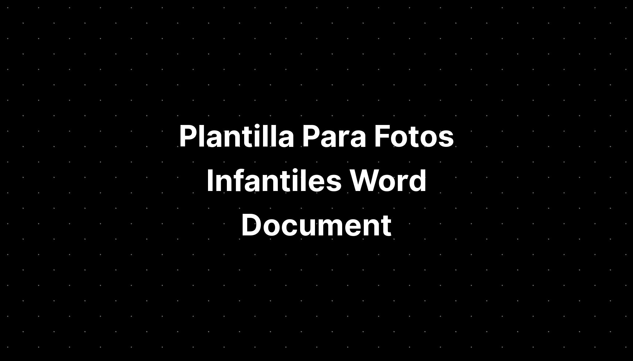 Plantilla Para Fotos Infantiles Word Document IMAGESEE